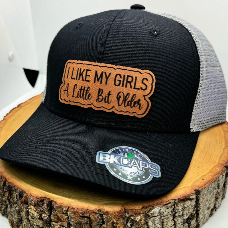 I like my girls a little bit older leather patch hat! Custom SnapBack! Unique and funny, gift for her