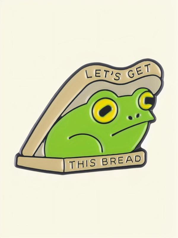 2024 Cute Frog & Letter Design Brooch Pin, Let's Get This Bread Toast Frog Funny Enamel Badge, Clothes Kawaii Accessories for Men & Women, As Gift for Best Friends