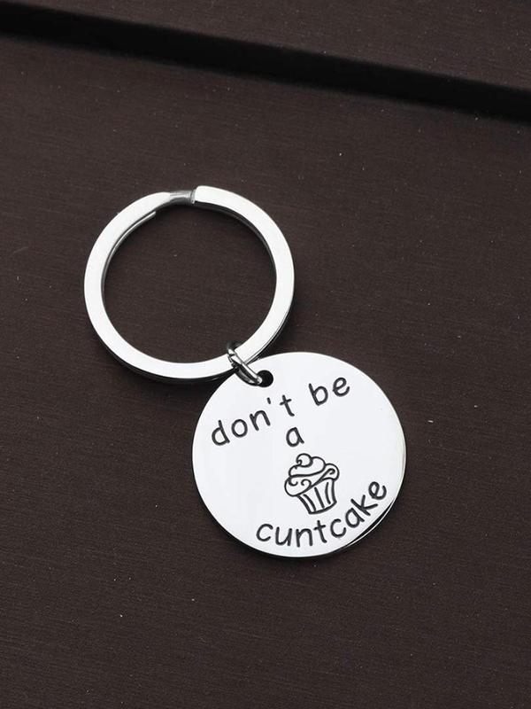 Letters & Cupcake Pattern Keychain, Fashionable Round Shaped Stainless Steel Keychain for Women & Men, Perfect Naughty Gift for Women