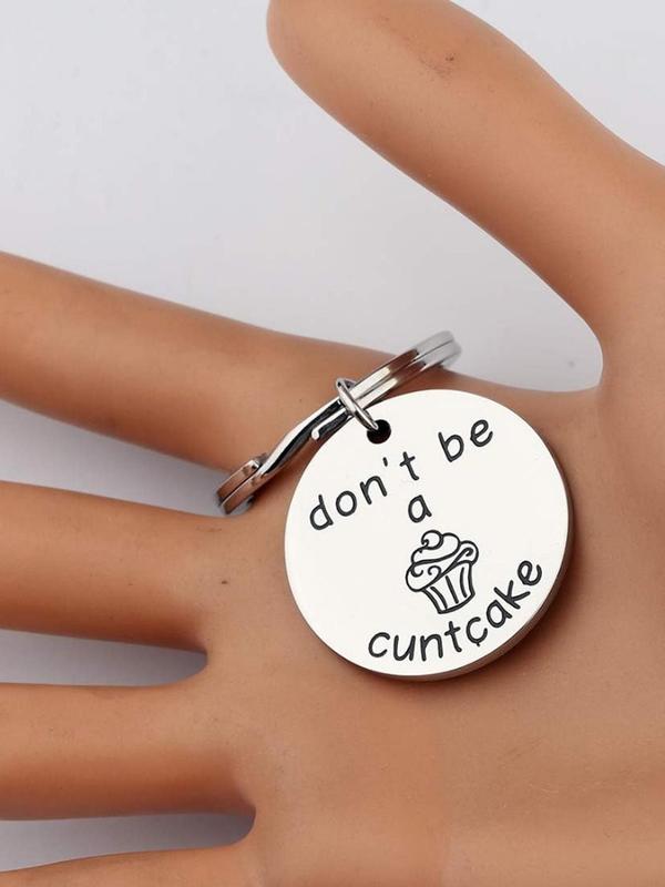 Letters & Cupcake Pattern Keychain, Fashionable Round Shaped Stainless Steel Keychain for Women & Men, Perfect Naughty Gift for Women