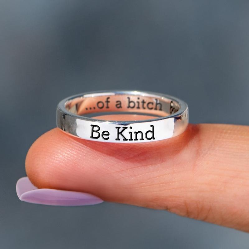 BE KIND...OF A BICH MANTRA RING