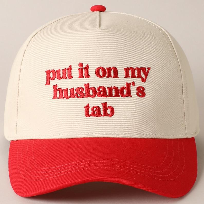 put it on my husband's tab Embroidery Two-Tone Canvas Cap